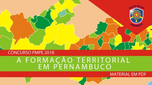 PMPE 2018 | BAIXE CAPÍTULO PREMIUM DE GEOGRAFIA DE PERNAMBUCO